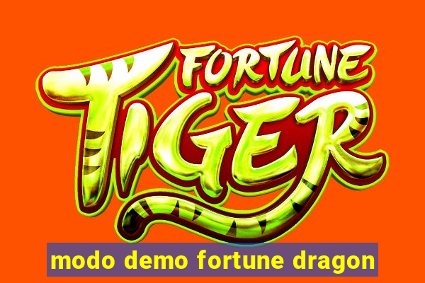 modo demo fortune dragon